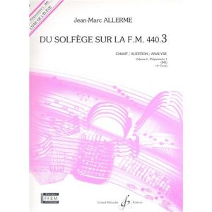 DU SOLFEGE SUR LA F.M. 440.3 - CHANT/AUDITION/ANALYSE ELEVE