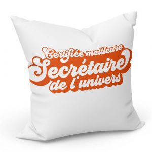Fabulous Coussin Blanc Certifi&eacute;e meilleure Secr&eacute;taire de l'univers [40x40 cm]