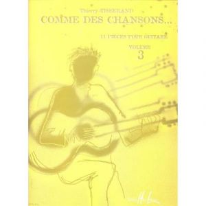 Partitions classique LEMOINE TISSERAND THIERRY - COMME DES CHANSONS VOL.3 - GUITARE Guitare