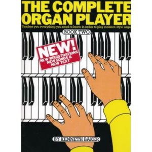Méthodes et pédagogie MUSIC SALES KENNETH BAKER - COMPLETE ORGAN PLAYER - BOOK 2 - ORGAN Orgue