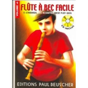 Partitions variété, pop, rock... PAUL BEUSCHER PUBLICATIONS FLÛTE À BEC FACILE VOL.1 - + CD Vents