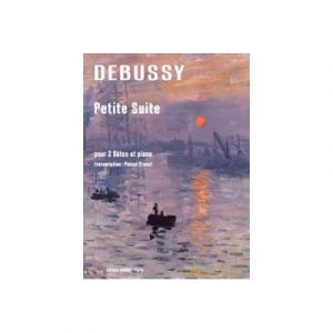 Partitions Classique Combre Debussy Claude / Proust Pascal - Petite Suite - Transcription Pour 2 Flutes Et Piano Flûte Traversière