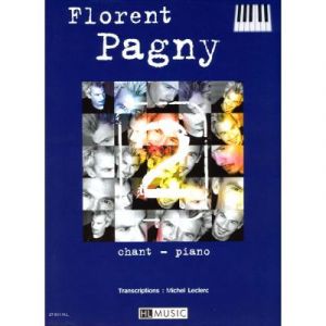 Partitions vari&eacute;t&eacute;, pop, rock... LEMOINE PAGNY FLORENT - 2 - CHANT, PIANO Piano chant