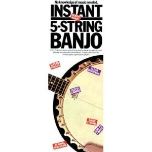 Méthodes et pédagogie MUSIC SALES INSTANT 5 STRING BANJO - BANJO Autres cordes pincées