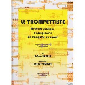 M&eacute;thodes et p&eacute;dagogie COMBRE BOUCHE/ROBERT - LE TROMPETTISTE Trompette