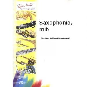 Partitions classique ROBERT MARTIN VANBESELAERE J.P. - SAXOPHONIA, MIB Saxophone