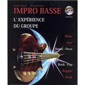 M&eacute;thodes et p&eacute;dagogie PAUL BEUSCHER PUBLICATIONS BILLAUDY P./ROSSI J.M. - IMPRO BASSE, L'EXPERIENCE DU GROUPE + CD Guitare basse