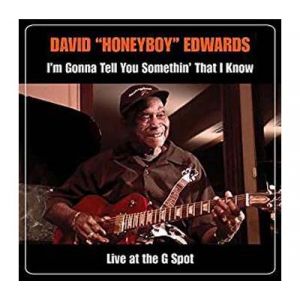 I'm Gonna Tell You Somethin' That I know Live at the G Spot Inclus DVD