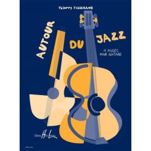 Partitions jazz&blues LEMOINE TISSERAND THIERRY - AUTOUR DU JAZZ - GUITARE Guitare