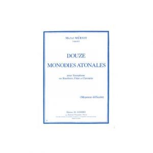 Partitions Classique Combre Meriot Michel - Monodies Atonales (12) - Flute Ou Hautbois Ou Clarinette Ou Saxophone Flûte Traversière