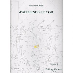 Méthodes et pédagogie COMBRE PROUST PASCAL - J'APPRENDS LE COR VOL.1 Cor