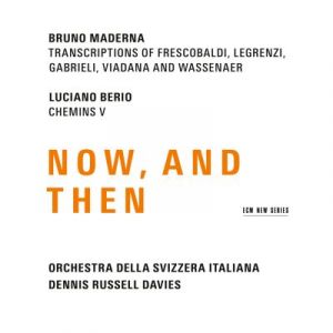 Now, And Then