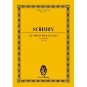 Partitions classique EULENBURG SCRIABIN ALEXANDR - LE POÈME DE L'EXTASE OP. 54 - ORCHESTRA Format poche