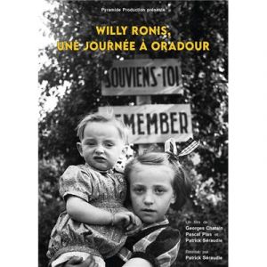 Willy Ronis, une journ&eacute;e &agrave; Oradour