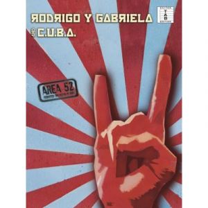 Rodrigo Y Gabriela And C.U.B.A. : Area 52 Guit. Tab.