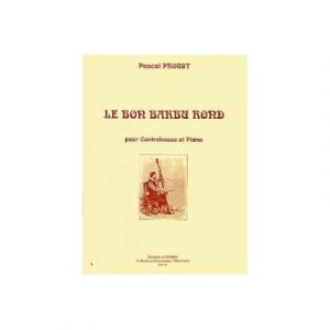 Partitions Classique Combre Proust Pascal - Le Bon Barbu Rond - Contrebasse Et Piano Contrebasse