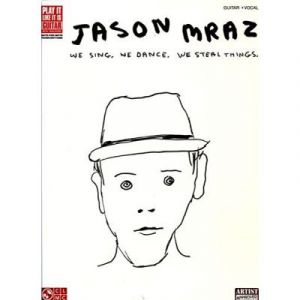 Mraz Jason We Sing, We Dance, We Steal Things Guit. Tab.