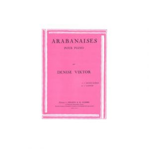 Partitions Classique Combre Viktor Denise - Arabanaises (Petite Raissa - Fatoum) - Piano Piano
