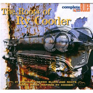 Blues roots of Ry Cooder