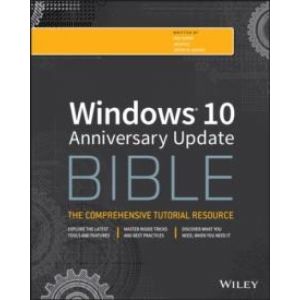 Windows 10 Anniversary Update Bible