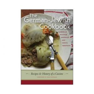 The German-Jewish Cookbook - Recipes and History of a Cuisine