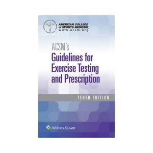 ACSM's Guidelines for Exercise Testing and Prescription
