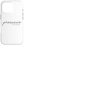 Prosecco Please X Champagne Vin Mousseux Vino Prosecco Mood Coque pour iPhone 16 Pro