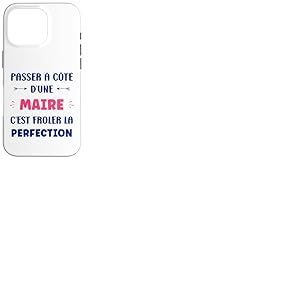 Humour Passer &agrave; c&ocirc;t&eacute; d'une Maire d&eacute;part Maire Coque pour iPhone 16 Pro