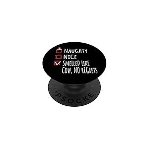 Nice Naughty Smelled Like Cow, No Regrets Christmas List PopSockets PopGrip Adh&eacute;sif