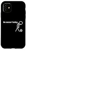 Pas de Foot Aujourd'hui Football Footballeur Joueur de Foot Coque pour iPhone 11