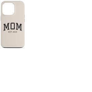 Maman Est 2015 Personnalis&eacute; Maman Personnalis&eacute; F&ecirc;te des M&egrave;res Personnalis&eacute; Coque pour iPhone 13 Pro