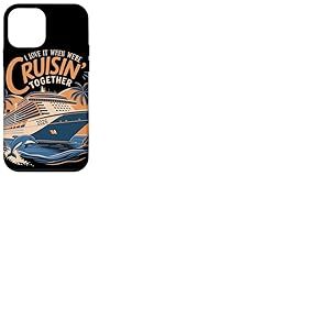 I Love It When We're Cruisin' Together 2026 Croisière Coque pour iPhone 12 mini