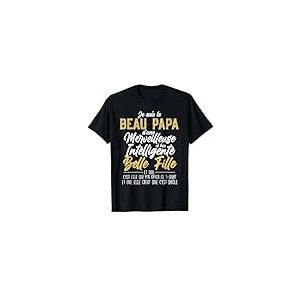Beau Papa Belle Fille Humouristique Bonus, Beau-Père Humour T-Shirt