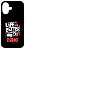 Nom du Chat Echo Life is Better with My Cat Echo Coque pour iPhone 17