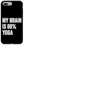 My Brain is 80% Yoga Funny Quotes Cute Coque pour iPhone 7 Plus/8 Plus