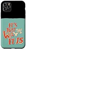 Costume de déclaration That's The Way Coque pour iPhone 11 Pro Max