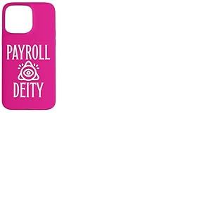 Payroll Deity Ressources humaines Feuille de Temps Bureau Professionnel Coque pour iPhone 15 Pro Max