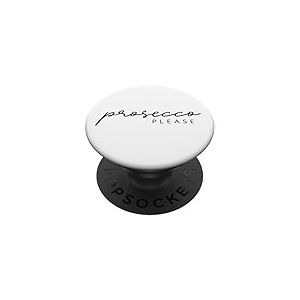 Prosecco Please X Champagne Vin Mousseux Vino Prosecco Mood PopSockets PopGrip Adh&eacute;sif
