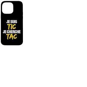 Je Suis TIC Je Cherche TAC - Déguisement Duo Coque pour iPhone 14 Pro Max