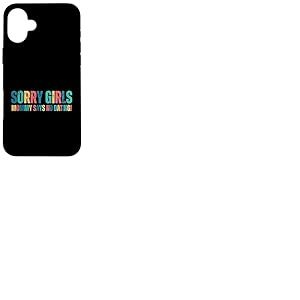 Sorry Girls Mommy Says No Dating Pregnancy Annonce Coque pour iPhone 16 Plus