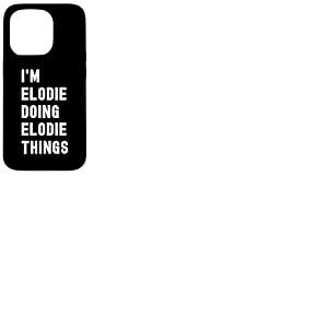 Je suis Elodie Qui Fait des Choses à Elodie Coque pour iPhone 15 Pro