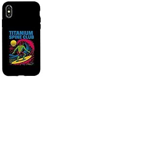 Back Surgery Titanium Spine Club Cool Mens Get Well Coque pour iPhone X/XS
