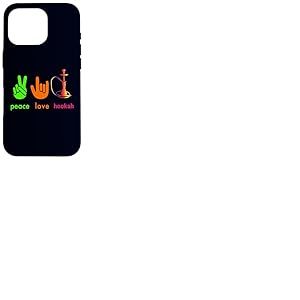 Peace Love Hookah Cool Smokah Smokers Coque pour iPhone 16 Pro
