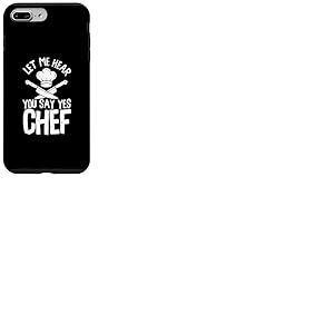 C'est dr&ocirc;le, Laisse-Moi t'entendre dire Oui Chef | Chef Cook Kitchen Coque pour iPhone 7 Plus/8 Plus