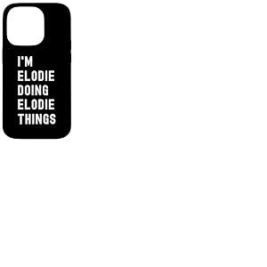 Je suis Elodie Qui Fait des Choses à Elodie Coque pour iPhone 14 Pro