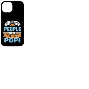 My Favorite People Call Me POPI Funny Father's Day Dad Men Coque pour iPhone 14