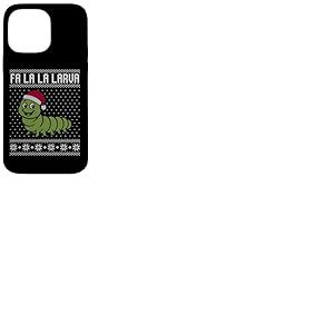 Pull moche Fa la la Larva, drôle d'insecte Noël Coque pour iPhone 14 Pro Max