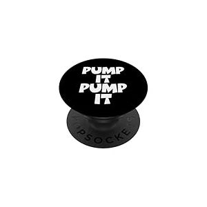 Pump It Pump It &ndash; Citation puissante pour Fitness, Gym PopSockets PopGrip Adh&eacute;sif