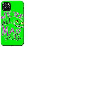 Cheshire Cat - Nous Sommes Tous Fous Ici Coque pour iPhone 11 Pro Max