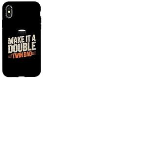 Mots drôles pour jumeaux Texte Humour Make It A Double Twin Dad Coque pour iPhone X/XS